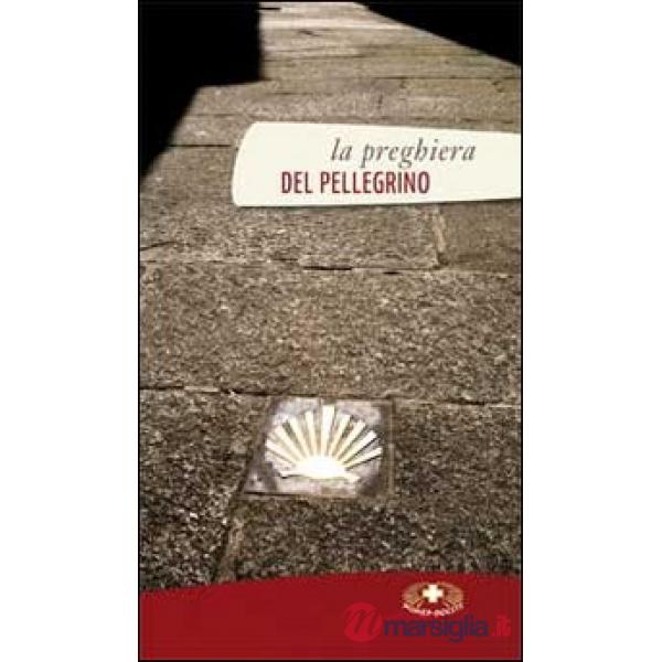 Preghiera del pellegrino (La)