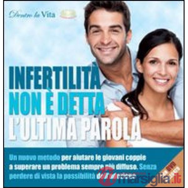 Infertilità. Non è detta l'ultima parola. Con DVD