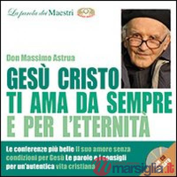 Gesù ti ama da sempre e per l'eternità