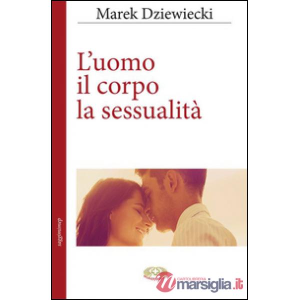 Uomo il corpo la sessualità (L')