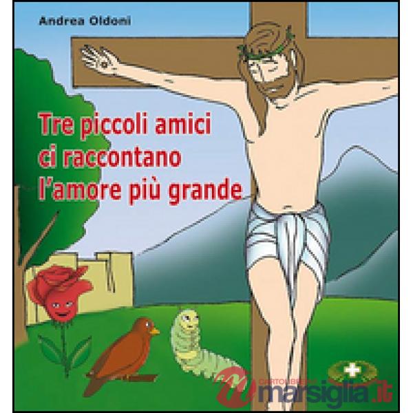 Tre piccoli amici ci raccontano l'amore più grande