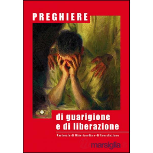 Preghiere di guarigione e di liberazione