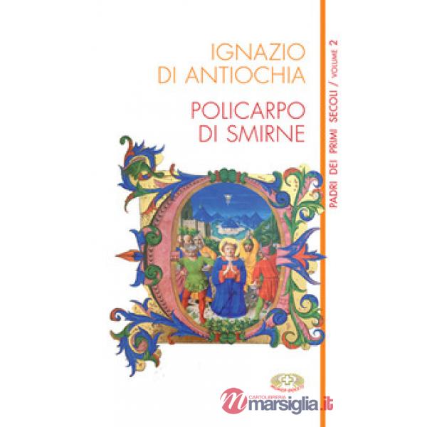 Ignazio di Antiochia-Policarpo di Smirne