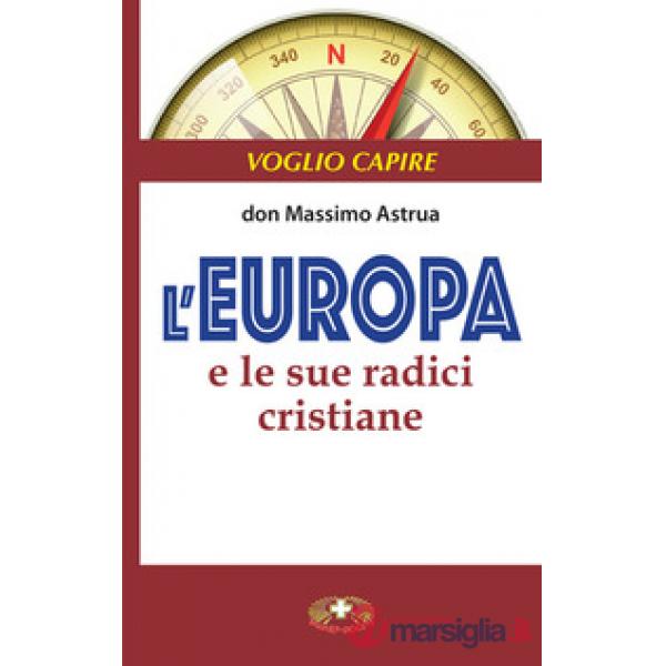 Europa e le sue radici cristiane (L')