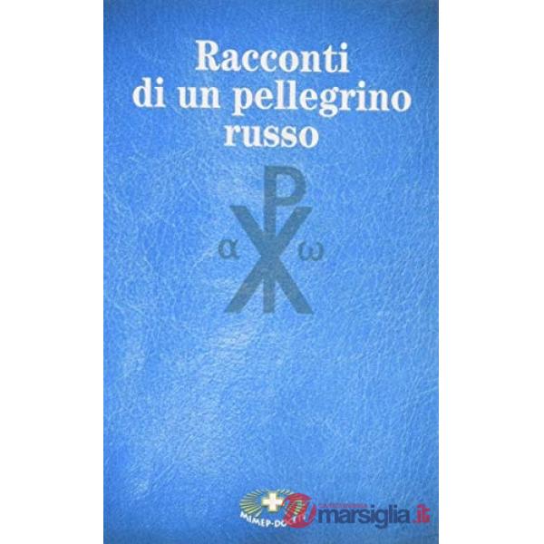 Racconti di un pellegrino russo. Ediz. a caratteri grandi