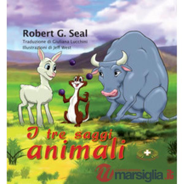 Tre saggi animali. Ediz. a caratteri grandi (I)