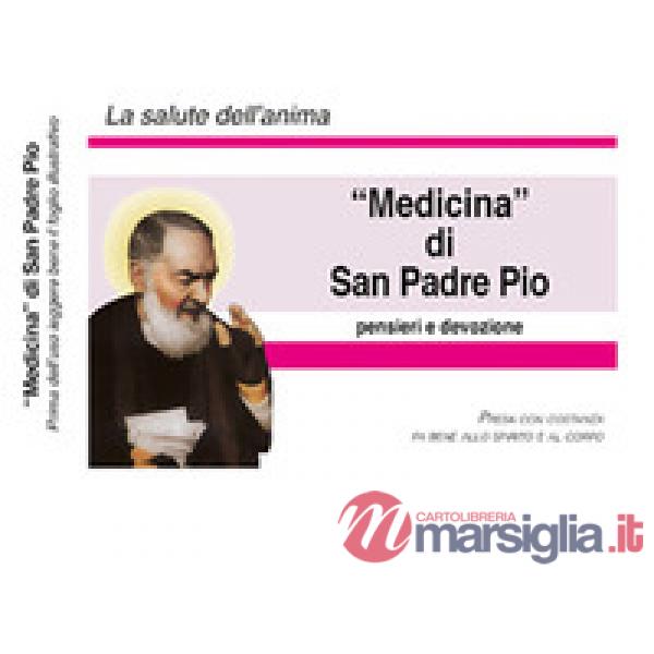 «Medicina» di San Padre Pio. Nuova ediz. Con Altri prodotti