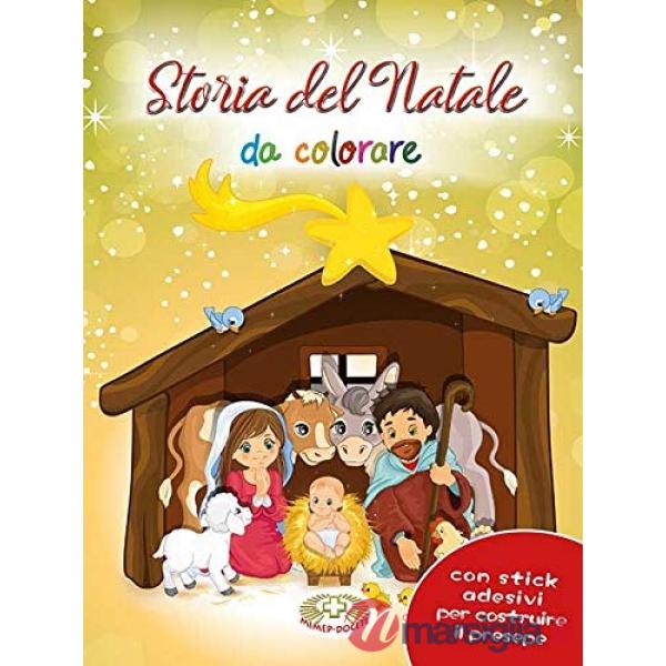 Storia del Natale da colorare. Con adesivi. Ediz. a colori