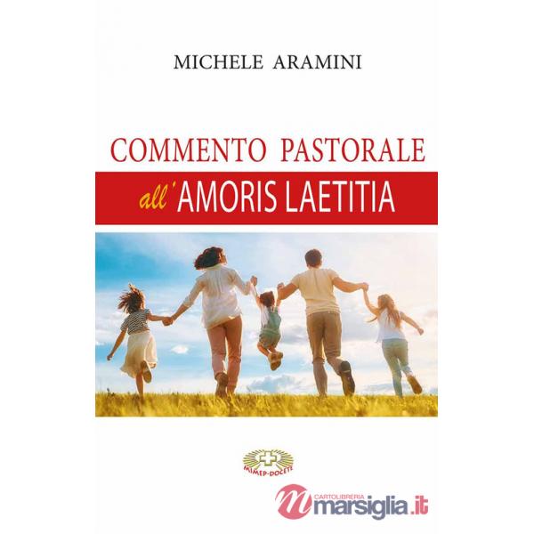 Commento pastorale all'Amoris Laetitia