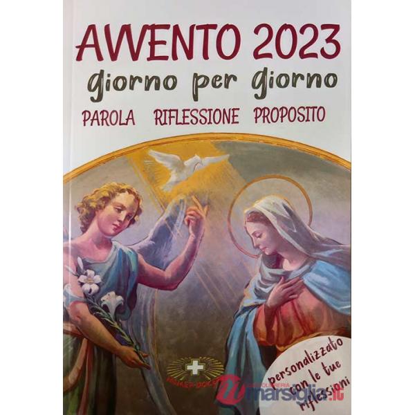 Avvento 2023. Giorno per giorno. Parola riflessione proposito