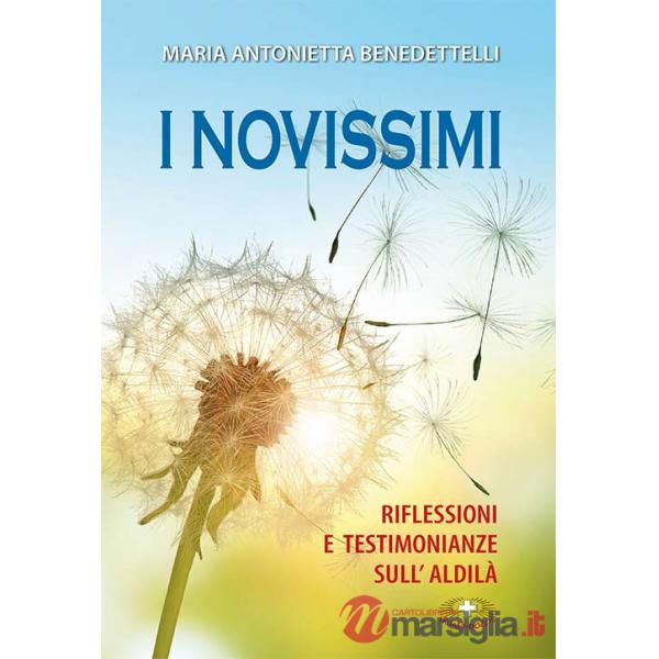 Novissimi. Riflessioni e testimonianze sull'aldilà. Ediz. a caratteri grandi (I)