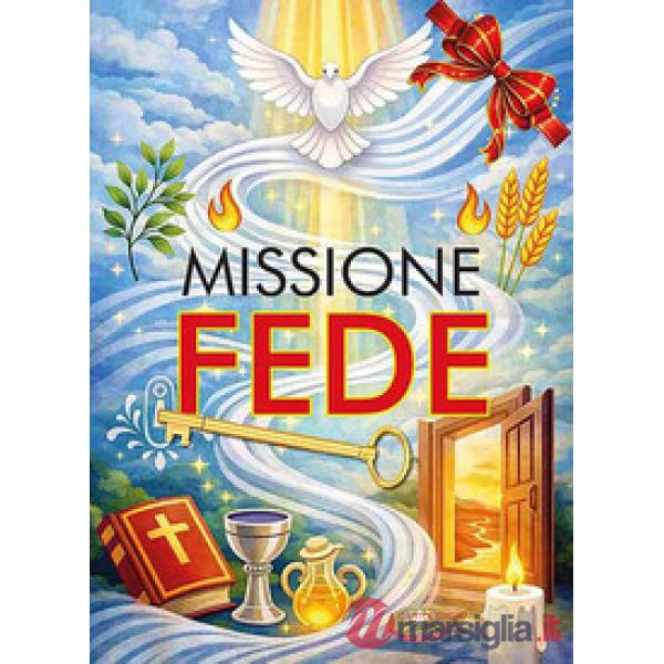 Missione fede. Il tuo kit per la preghiera. Con gadget