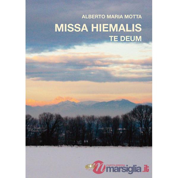 Missa hiemalis. Te deum. Ediz. per la scuola
