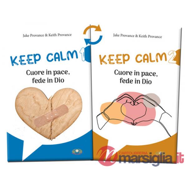 Keep calm. Cuore in pace, fede in Dio