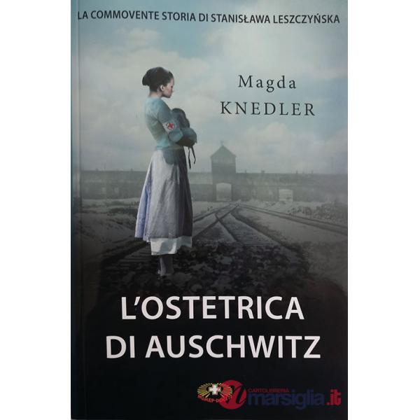 Ostetrica di Auschwitz (L')