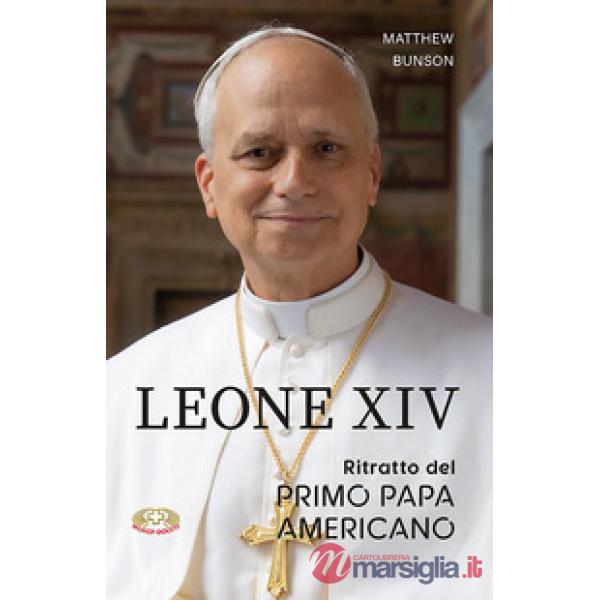 Leone XIV. Ritratto del primo papa americano