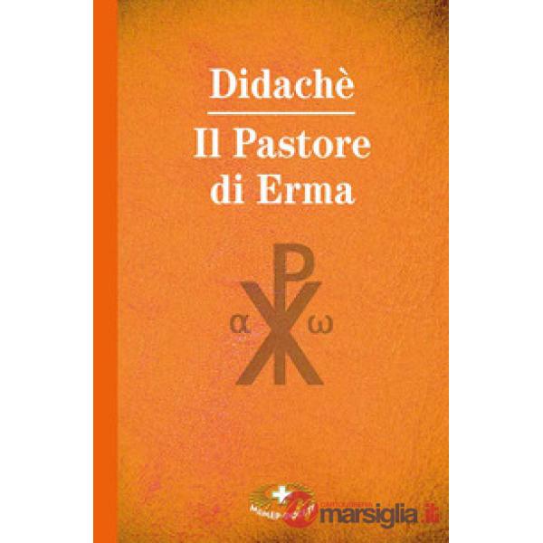 Didachè. Il pastore di Erma. Ediz. a caratteri grandi