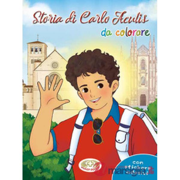 Storia di Carlo Acutis da colorare. Ediz. a caratteri grandi