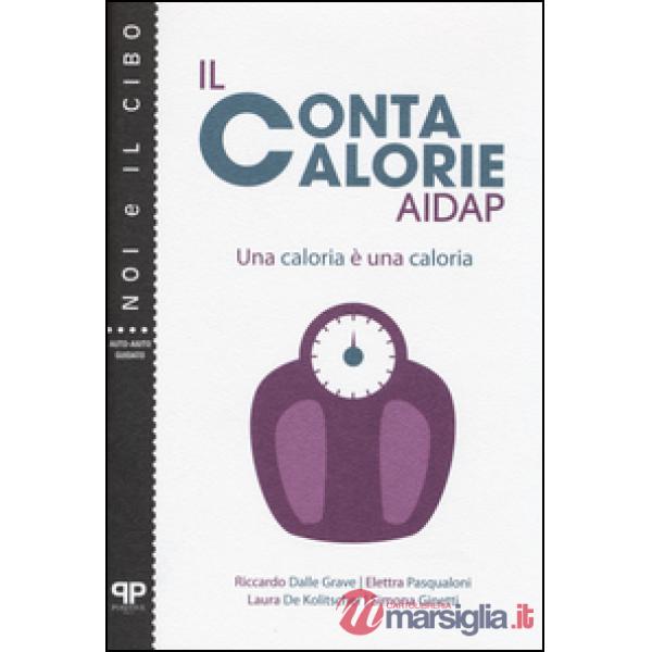 Contacalorie AIDAP. Una caloria è una caloria (Il)