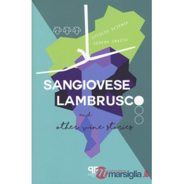 Sangiovese, Lambrusco, and other vine stories