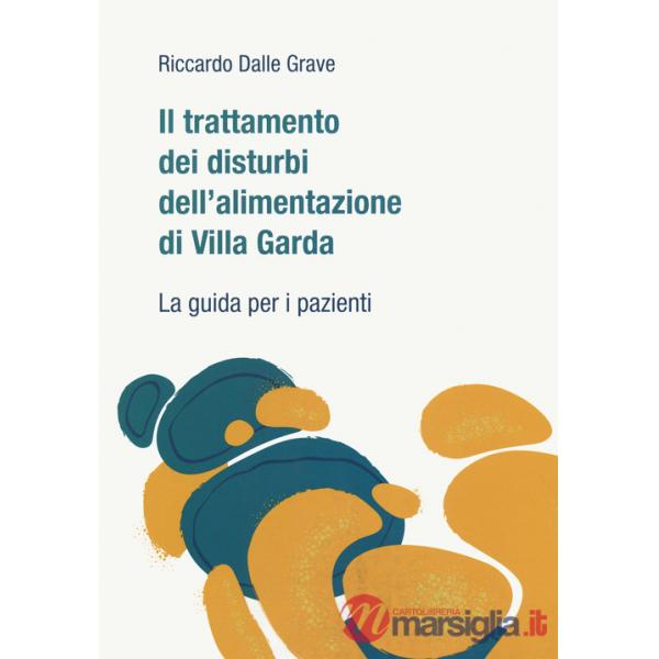 Trattamento dei disturbi dell'alimentazione di Villa Garda. La guida per i pazienti (Il)