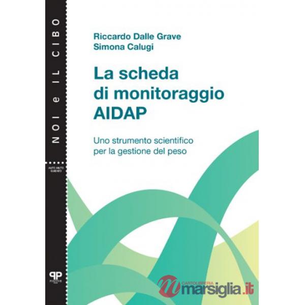Scheda di monitoraggio AIDAP. Uno strumento scientifico per la gestione del peso (La)