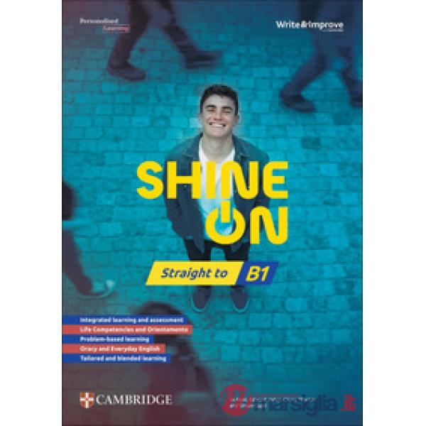 SHINE ON STRAIGHT TO B1