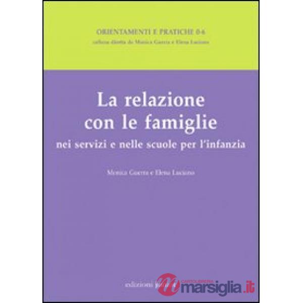 Relazione con le famiglie nei servizi e nelle scuole per l'infanzia (La)