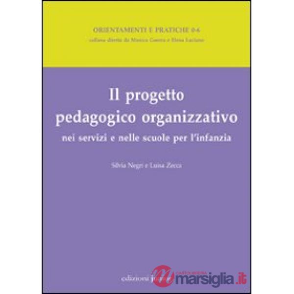 Progetto pedagogico organizzativo nei servizi e nelle scuole per l'infanzia (Il)