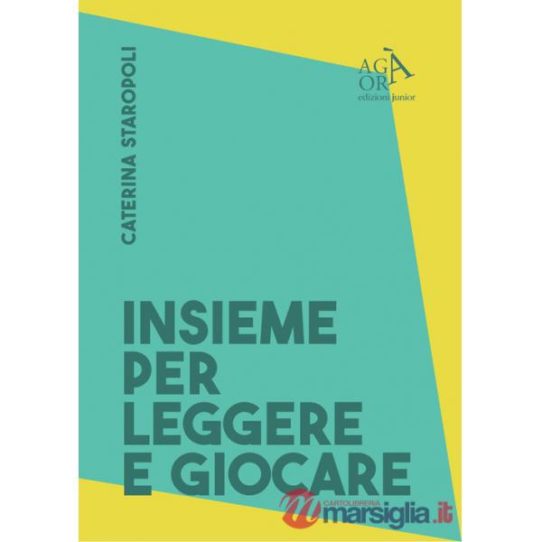 Insieme per leggere e per giocare. Buone prassi per promuovere lo sviluppo del bambino