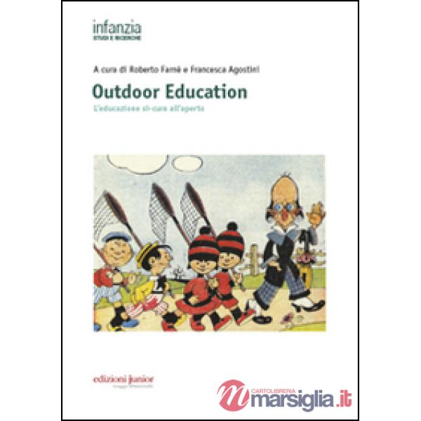 Outdoor education. L'educazione si-cura all'aperto