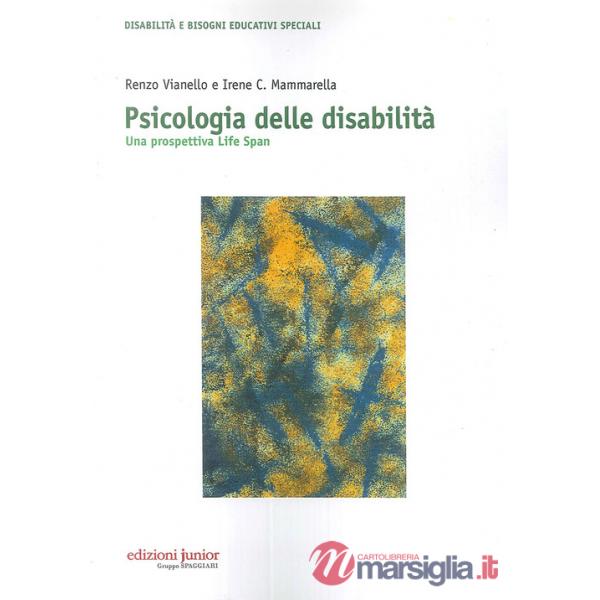 Psicologia delle disabilità. Una prospettiva life span
