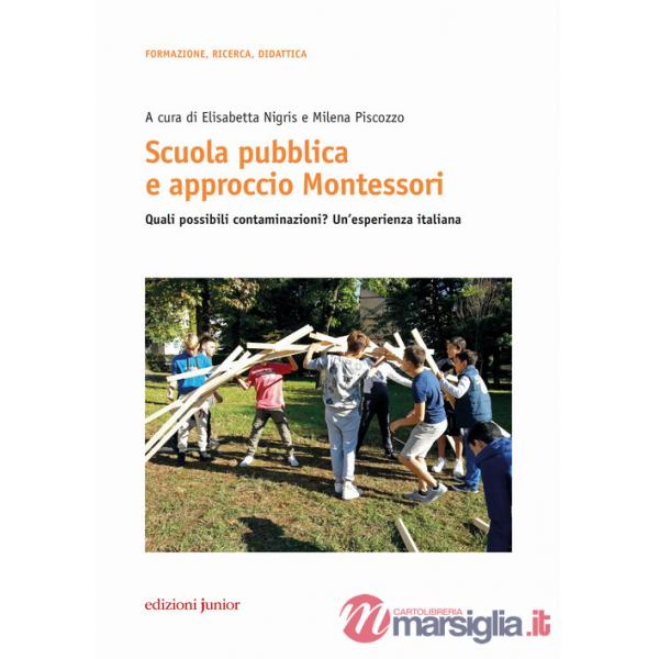 Scuola pubblica e approccio Montessori. Quali possibili contaminazioni? Un'esperienza italiana
