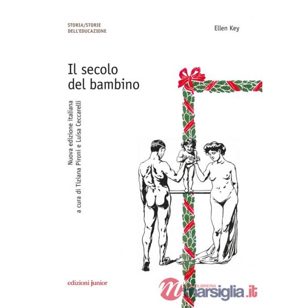 Secolo del bambino. Nuova ediz. (Il)