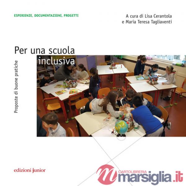 Per una scuola inclusiva. Proposte di buone pratiche