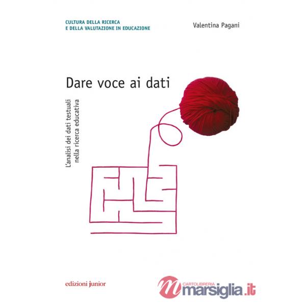 Dare voce ai dati. L'analisi dei dati testuali nella ricerca educativa