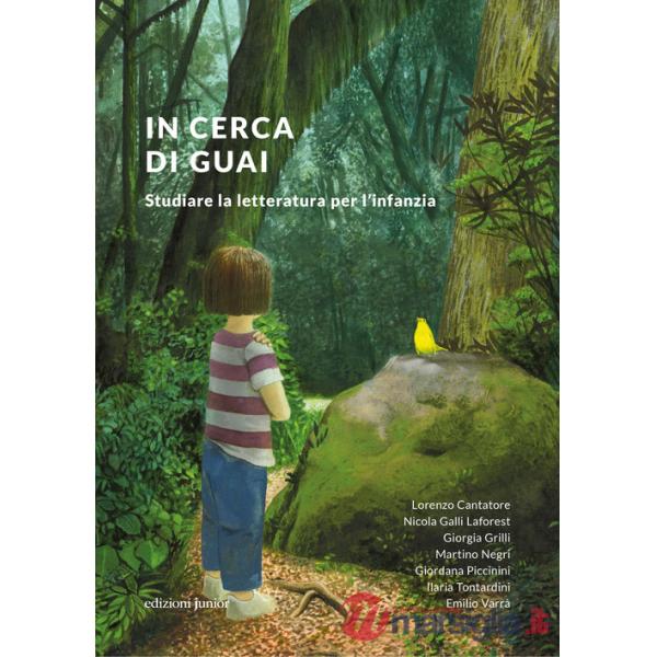 In cerca di guai. Studiare la letteratura per l'infanzia