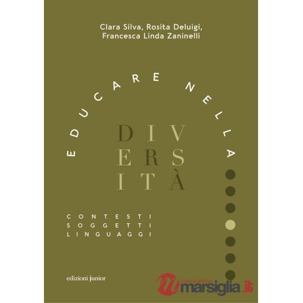 Educare nella diversità. Contesti, soggetti, linguaggi