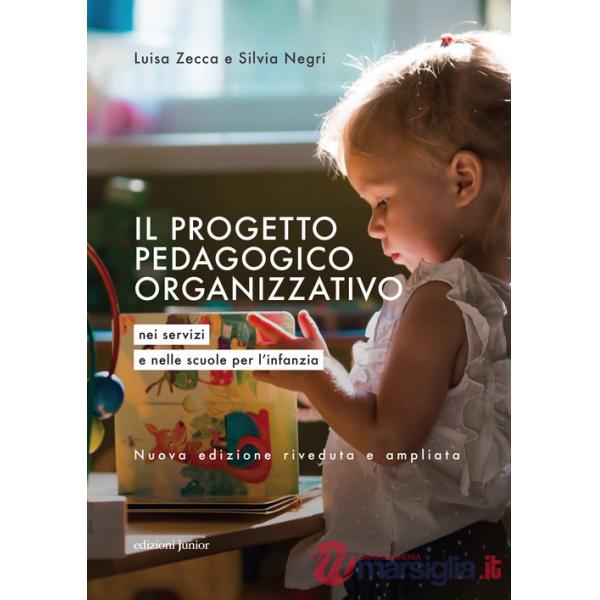 Progetto pedagogico organizzativo nei servizi e nelle scuole per l'infanzia (Il)