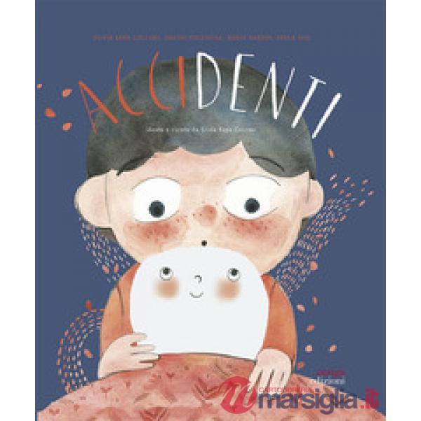 Accidenti. Ediz. a colori
