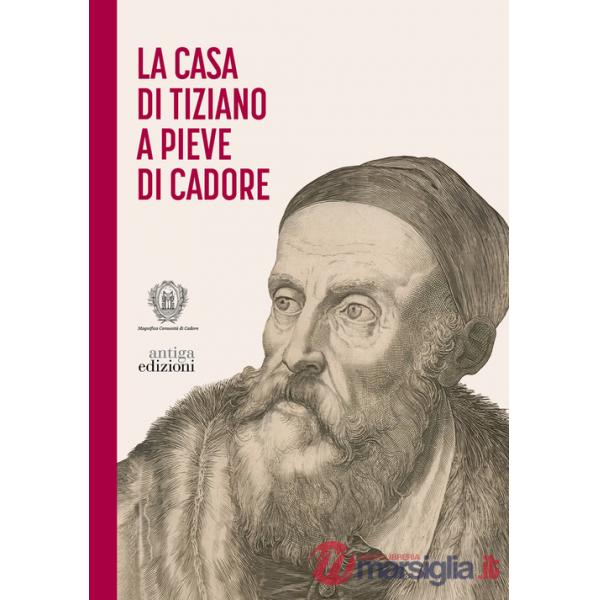 Casa di Tiziano a Pieve di Cadore (La)