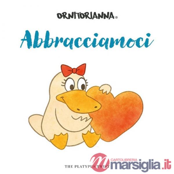 Abbracciamoci. Ediz. a colori