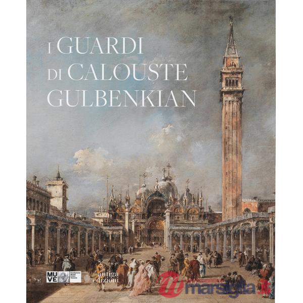 Guardi di Calouste Gulbenkian (I)