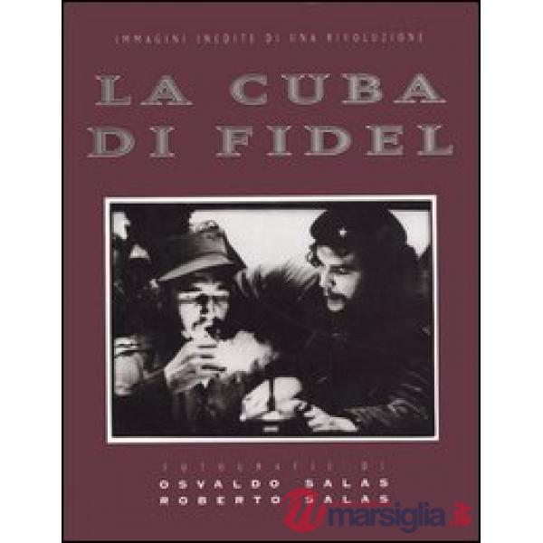 Cuba di Fidel (La)