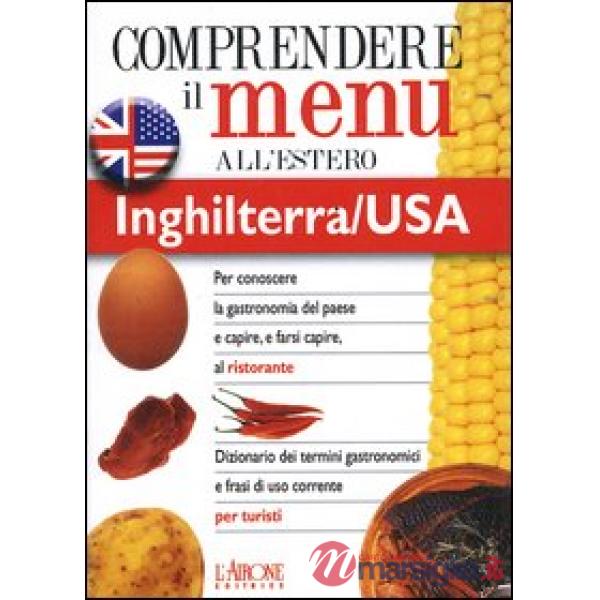 Dizionario del menu per i turisti. Per capire e farsi capire al ristorante. Ingh