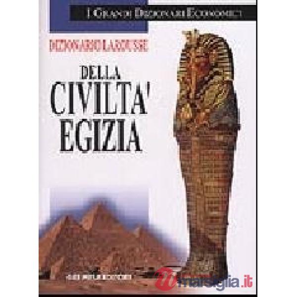 Dizionario Larousse della civiltà egizia