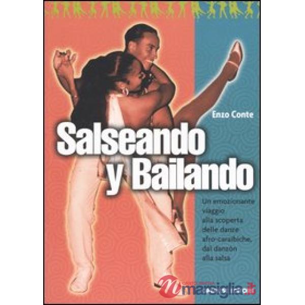 Salseando y bailando. Un emozionante viaggio alla scoperta delle danze afro-cara