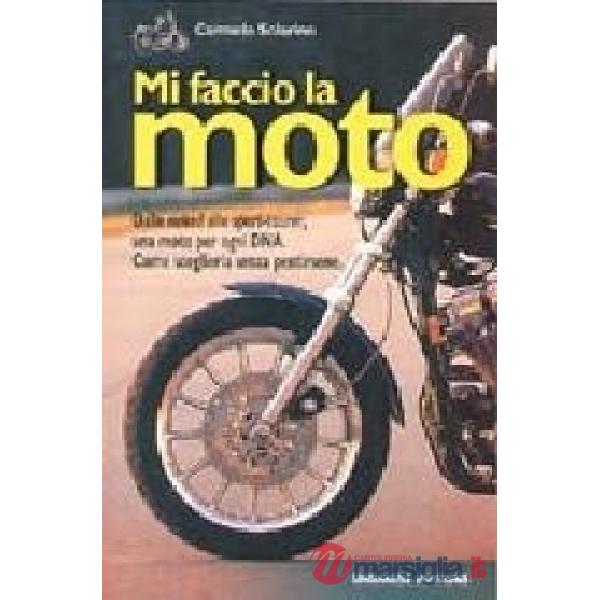 Mi faccio la moto