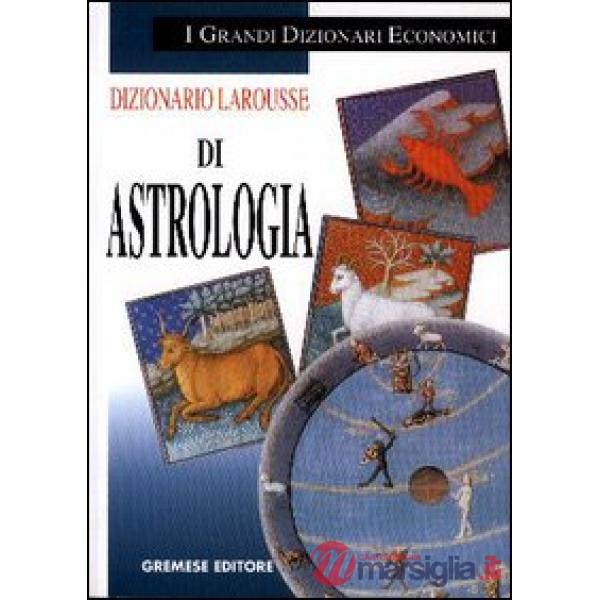 Dizionario Larousse di astrologia