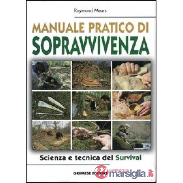 Manuale pratico di sopravvivenza